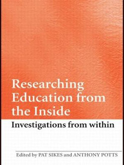 Researching Education from the Inside