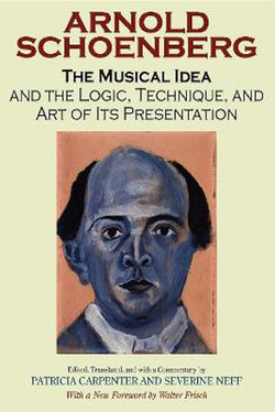 The Musical Idea and the Logic, Technique, and Art of Its Presentation, New Paperback English Edition