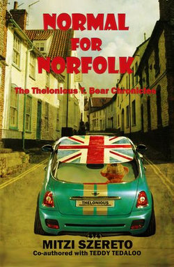 Normal for Norfolk (The Thelonious T. Bear Chronicles)