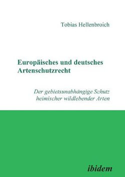 Europäisches und deutsches Artenschutzrecht