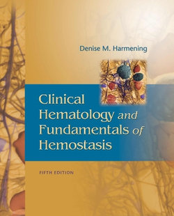 Clinical Hematology and Fundamentals of Hemostatis, 5th Edition