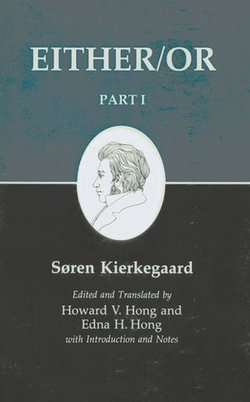 Kierkegaard's Writings, III, Part I: Either/Or. Part I