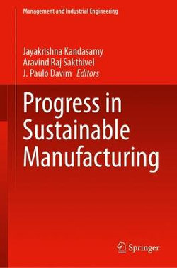 Progress in Sustainable Manufacturing