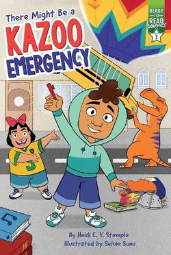 There Might Be a Kazoo Emergency