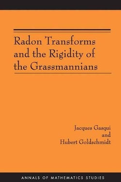 Radon Transforms and the Rigidity of the Grassmannians