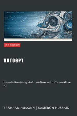 AutoGPT: Revolutionizing Automation with Generative AI