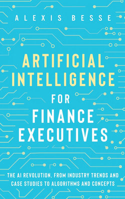 Artificial Intelligence for Finance Executives