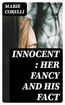 Innocent : her fancy and his fact