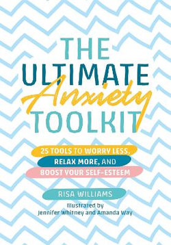 The Ultimate Anxiety Toolkit