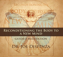 Reconditioning the Body to a New Mind