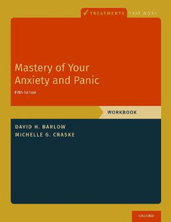 Mastery of Your Anxiety and Panic