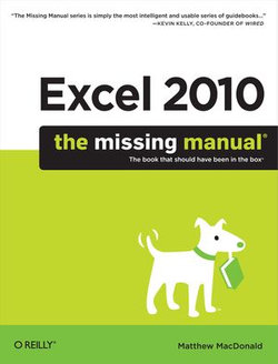 Excel 2010: The Missing Manual