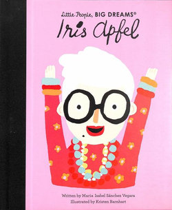 Iris Apfel (Little People, Big Dreams)