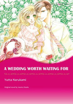 A WEDDING WORTH WAITING FOR (Mills & Boon Comics)