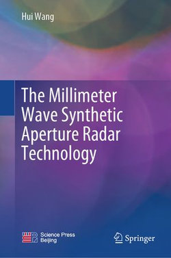 The Millimeter Wave Synthetic Aperture Radar Technology