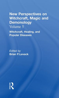 Witchcraft, Healing, and Popular Diseases