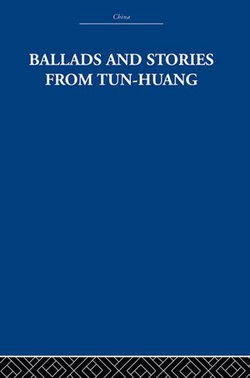 Ballads and Stories from Tun-huang