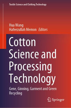 Cotton Science and Processing Technology