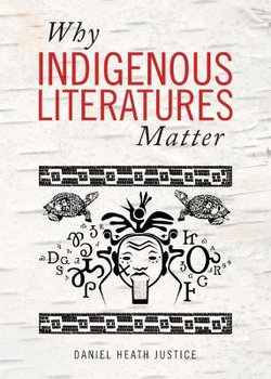 Why Indigenous Literatures Matter