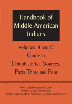 Handbook of Middle American Indians, Volumes 14 and 15