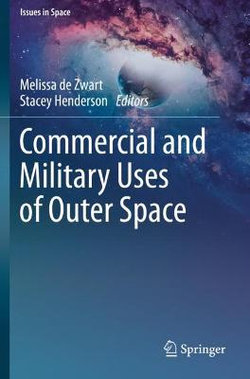 Commercial and Military Uses of Outer Space