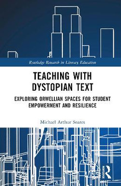 Teaching with Dystopian Text