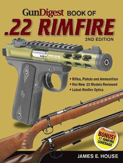 Gun Digest Book of . 22 Rimfire