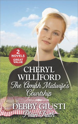 The Amish Midwife's Courtship/Plain Truth