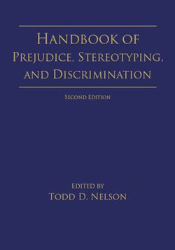 Handbook of Prejudice, Stereotyping, and Discrimination