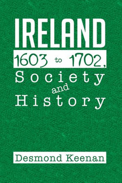 Ireland 1603-1702, Society and History