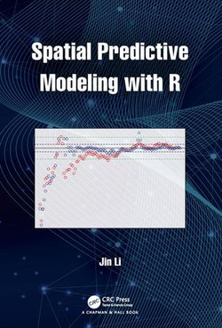 Spatial Predictive Modeling with R