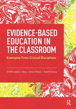 Evidence-Based Education in the Classroom