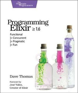 Programming Elixir &amp;ge; 1. 6