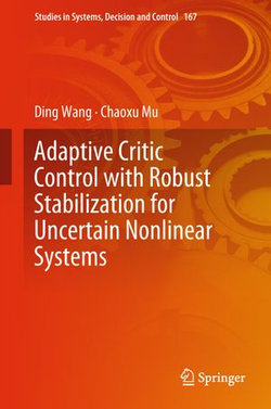 Adaptive Critic Control with Robust Stabilization for Uncertain Nonlinear Systems