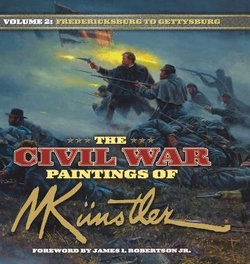 The Civil War Paintings of Mort Kunstler Volume 2