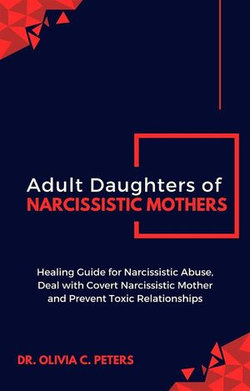 Adult Daughters of Narcissistic Mothers