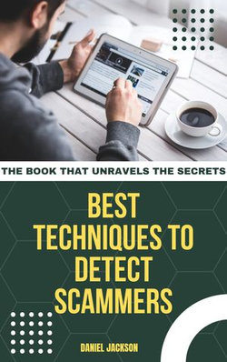 BEST TECHNIQUES TO. DETECT SCAMMERS