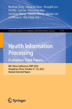 Health Information Processing. Evaluation Track Papers