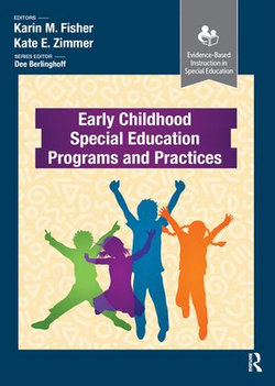 Early Childhood Special Education Programs and Practices