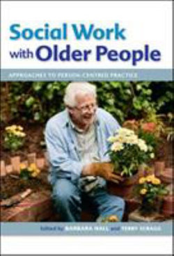 Social Work with Older People: Approaches to Person-Centred Practice