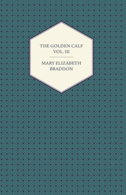 The Golden Calf Vol. III