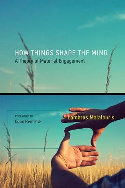 How Things Shape the Mind