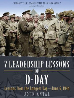 7 Leadership Lessons of D-Day