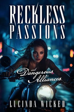 Reckless Passions & Dangerous Alliances