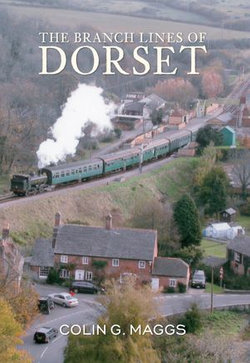 The Branch Lines of Dorset