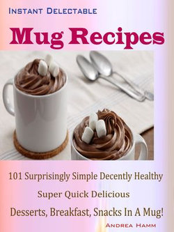 Instant Delectable Mug Recipes