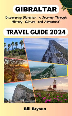 GIBRALTAR TRAVEL GUIDE 2024