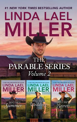 The Parable Series Volume 2/Big Sky Summer/Big Sky Wedding/Big Sky Secrets