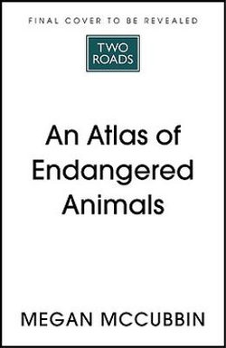 An Atlas of Endangered Species