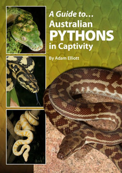 A Guide to Australian Pythons in Captivity